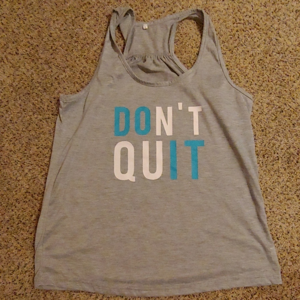 NWOT Don't Quit Racerback Work Out Tank